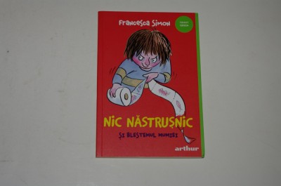 Nic nastrusnic si blestemul mumiei - Francesca Simon foto