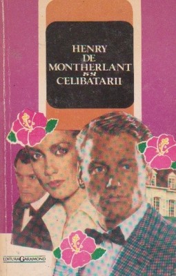 Henry de Montherlant - Celibatarii foto