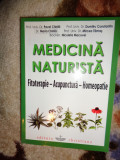 Medicina naturista / fitoterapie - acupunctura - homeopatie / - Pavel Chirila