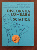 Discopatia lombară și sciatică - prevenire, regim de viață și de muncă - 1980, Editura Medicala