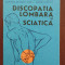 Discopatia lombară și sciatică - prevenire, regim de viață și de muncă - 1980