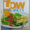 LOW CALORIE , OVER 80 DELICIOUS RECIPES , 2015