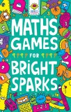 Maths Games for Bright Sparks | Gareth Moore, Jess Bradley, 2020