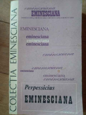 Eminesciana 33 - Perpessicius ,303078 foto
