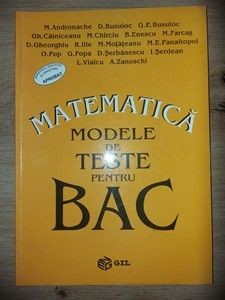 Matematica: Modele de teste pentru BAC- M. Andronache, D. Busuioc foto