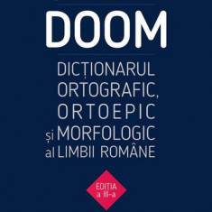 DOOM. Dicţionarul ortografic, ortoepic şi morfologic al limbii române - Hardcover - Academia Română - Univers Enciclopedic