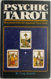 Psychic Tarot &ndash; Craig Junjulas (Illustrated with the Aquarian Tarot Deck)