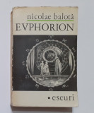 Nicolae Balota - Euphorion - Eseuri (Citeste Descrierea)