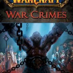 World of Warcraft: War Crimes | Christie Golden