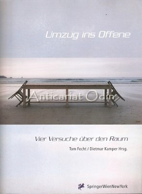 Umzug Ins Offene - Tom Fecht, Dietmar Kamper foto