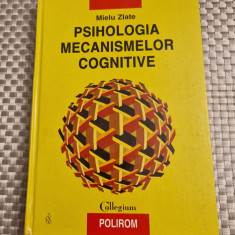 Psihologia mecanismelor cognitive Mielu Zlate