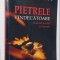 PIETRELE PRETIOASE VINDECATOARE-DOROTHEE KOECHLIN DE BIZEMONT