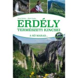 Erd&eacute;ly term&eacute;szeti kincsei - A kő marad... - T&eacute;csi Zolt&aacute;n
