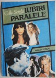 Iubiri paralele &ndash; Cella Serghi