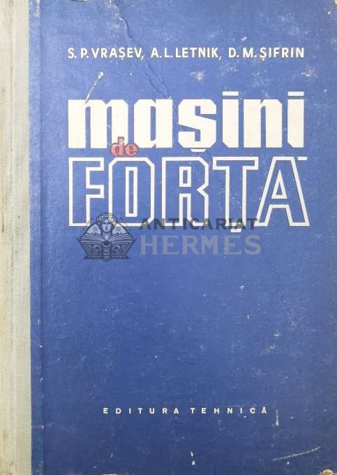 Masini de forta - 1958 - D. M. Sifrin ($U101)
