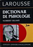 Larousse. Dictionar de psihologie - Norbert Sillamy ($J39)