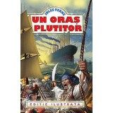 Un oras plutitor - Jules Verne - Editura Editura Regis (Editpress SRL)