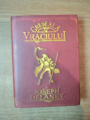 GRESEALA VRACIULUI de JOSEPH DELANEY 2008 foto