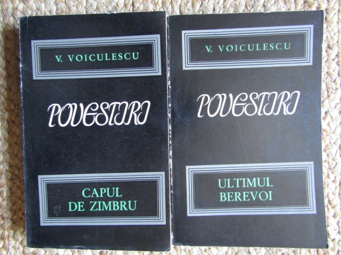 Vasile Voiculescu - Povestiri. Ultimul Berevoi. Capul de zimbru (2 volume)