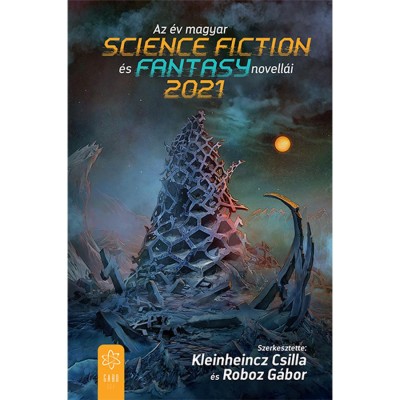 Az &amp;eacute;v magyar science fiction &amp;eacute;s fantasy novell&amp;aacute;i 2021 - Kleinheincz Csilla foto