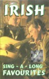 Unknown Artist - Irish Sing - A - Long Favourites, Caseta audio