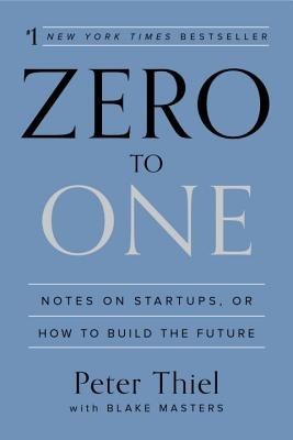 Zero to One: Notes on Startups, or How to Build the Future foto