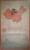 Lebedele salbatice. Trei fiice ale Chinei - Jung Chang (2013)