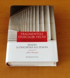 Fragmentele stoicilor vechi. Zenon și discipolii lui Zenon (ediție bilingvă)