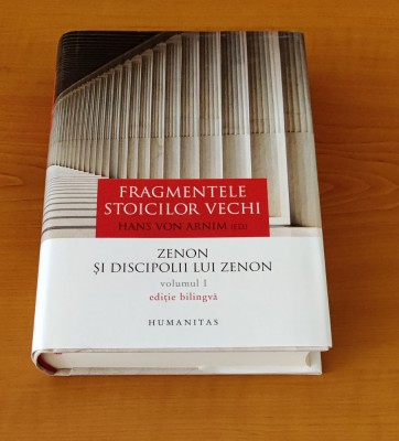 Fragmentele stoicilor vechi. Zenon și discipolii lui Zenon (ediție bilingvă) foto