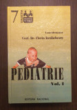 PEDIATRIE - VOL 1 - CONF. DR. FLORIN IORDACHESCU