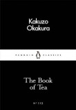 The Book of Tea | Kakuzo Okakura, Penguin Books Ltd