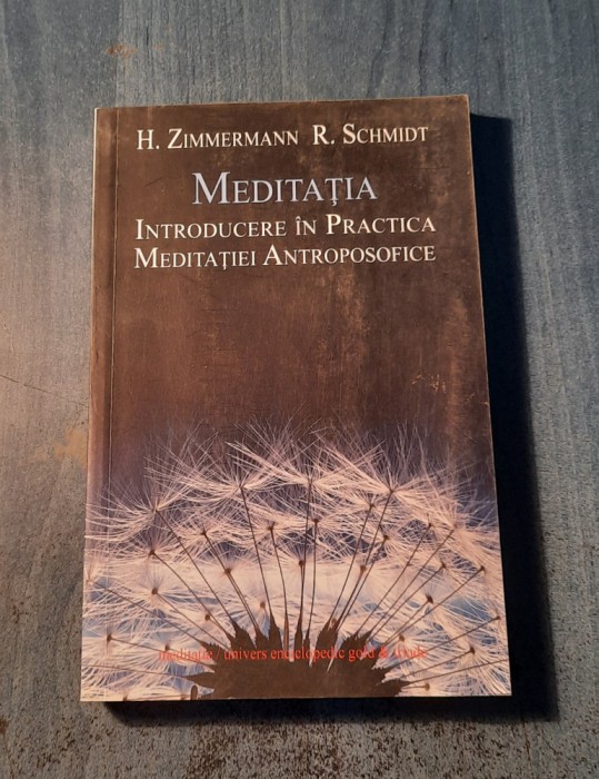 Meditatia introducere in practica meditatiei atroposofice H. Zuimmermann