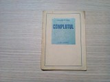 COMPLOTUL - Zaharia Stancu - Editura &quot;Eminescu&quot;, 1947, 48 p.