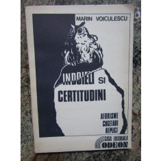 Marin Voiculescu - Indoieli si certitudini