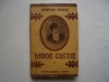 Miron Costin Vol. I - Dumitru Almaș (1939) Ed. Națională-Ciornei, Carte Veche