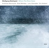 Where The River Goes | Wolfgang Muthspiel, Jazz, ECM Records