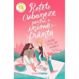 Retete cubaneze pentru o inima franta - Laura Taylor Namey, editia 2024, Corint