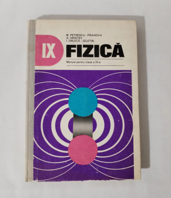 Fizica, manual experimental clasa a IX-a, M. Petrescu-Prahova, A. Hristev, 1978 foto