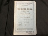 Manual Scolar Geometria in Spatiu clasa IV secundara anul 1937 !