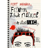 Felnőni tabuk n&eacute;lk&uuml;l - Az &Eacute;let ABC-je - Fert Monika