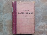 DICTIONAR LATIN-ROMAN COMPLET PENTRU LICEE , SEMNINARII SI UNIVERSITATI de IOAN NADEJDE SI AMELIA NADEJDE GESTICONE , EDITIA A XX A