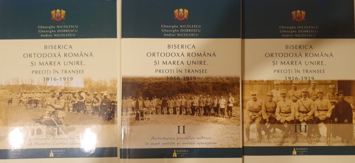 Biserica Ortodoxa Romana si Marea Unire, Preoti in transee (1916-1919) Vol.1,2,3