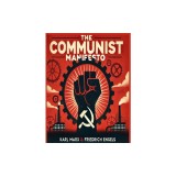 The Communist Manifesto: 1888 Translated Edition (The Political Classic of Karl Marx And Friedrich Engels)