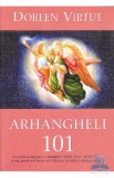 Arhangheli 101 - Doreen Virtue - Editura Adevar Divin