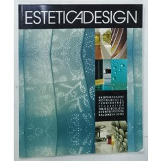 ESTETICADESIGN , ISSUE FOUR , REVISTA CU TEXT IN FRANCEZA SI ENGLEZA , APARUTA IN ITALIA , ANII '2000