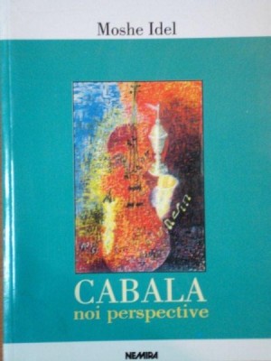 Moshe Idel - Cabala Noi Perspective Kabbala Cabalei mistica iudaica evrei ritual foto