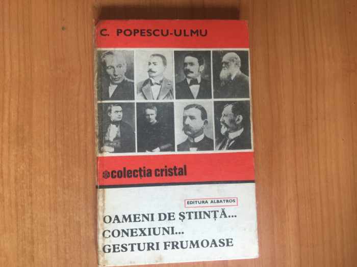 h2b Oameni de stiinta .. conexiuni .. gesturi frumoase - C. Popescu-Ulmu