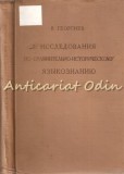 Cumpara ieftin Studierea Lingvisticii Comparate, V. Gheorghiev, Literatura Straina, Moscova 1958, Rusa, 317pg, Cartonata