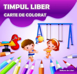 Timpul liber. Carte de colorat - Paperback brosat - *** - Ars Libri, 2024