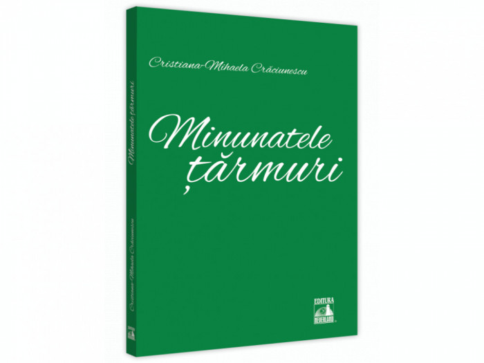 Minunatele tarmuri - Cristiana Mihaela Craciunescu